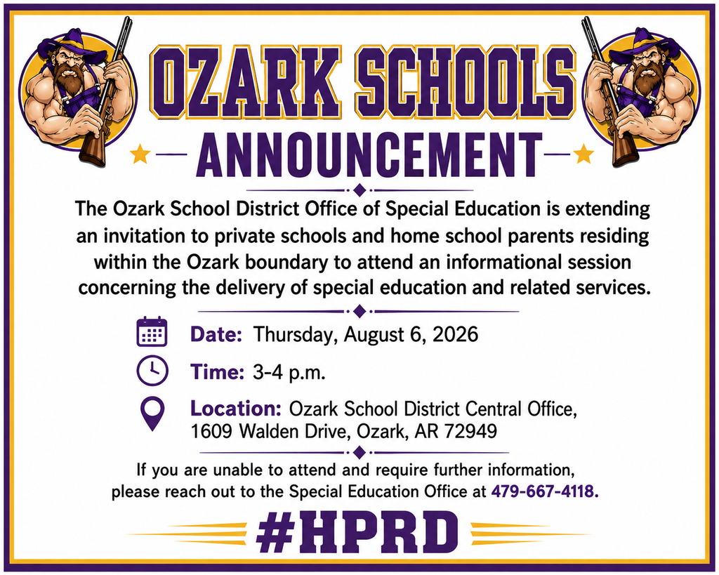 Purple and gold Ozark Schools announcement flyer featuring a cartoon mascot with a rifle on both sides. Header reads “OZARK SCHOOLS ANNOUNCEMENT.” Text invites private schools and homeschool parents within the Ozark boundary to an informational session about special education services. Details include: Date Thursday, August 6, 2026; Time 3–4 p.m.; Location Ozark School District Central Office, 1609 Walden Drive, Ozark, AR 72949; contact Special Education Office at 479-667-4118. Footer shows hashtag #HPRD.
