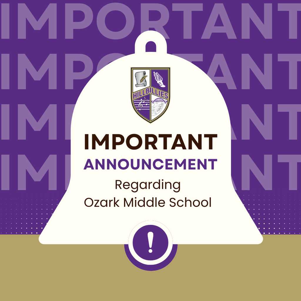 Purple and gold Ozark Middle School announcement graphic featuring the Hillbillies school crest centered on a large cream-colored bell. Bold text reads “IMPORTANT ANNOUNCEMENT” and “Regarding Ozark Middle School,” with a purple circular exclamation mark icon at the bottom. The background features oversized, repeated lavender “IMPORTANT” lettering, a dotted white pattern, and a gold lower section. School announcement poster design using purple, gold, and cream colors, emphasizing an important school update for Ozark Middle School.
