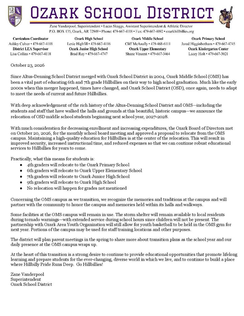 Ozark School District official announcement dated October 23, 2026, detailing the relocation of Ozark Middle School students beginning in the 2027–2028 school year. The letter explains that fourth graders will attend Ozark Primary School, sixth graders will move to Ozark Upper Elementary School, seventh graders will attend Ozark Junior High School, and ninth graders will attend Ozark High School, while all other grades remain unchanged. The district cites declining enrollment, rising expenses, improved security, increased instructional time, and reduced costs as reasons for the transition. The announcement also addresses preserving the historic Altus-Denning School District campus, continued tornado shelter access, youth basketball use of the gym, and future parent meetings. The document features the Ozark School District letterhead, Hillbillies school emblems, district contact information, and a closing signature from Superintendent Zane Vanderpool.