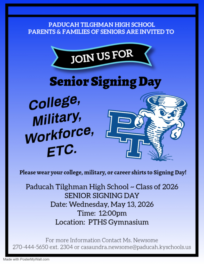 A blue and white flyer invites attendees to Senior Signing Day at Paducah Tilghman High School. It includes the date, time, and location.