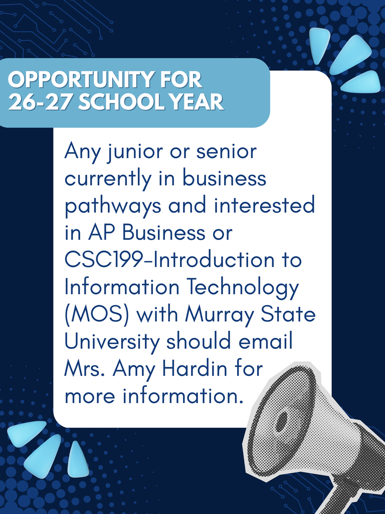 An advertisement invites juniors or seniors in business pathways interested in AP Business or CSC199 at Murray State University to contact Mrs. Amy Hardin.