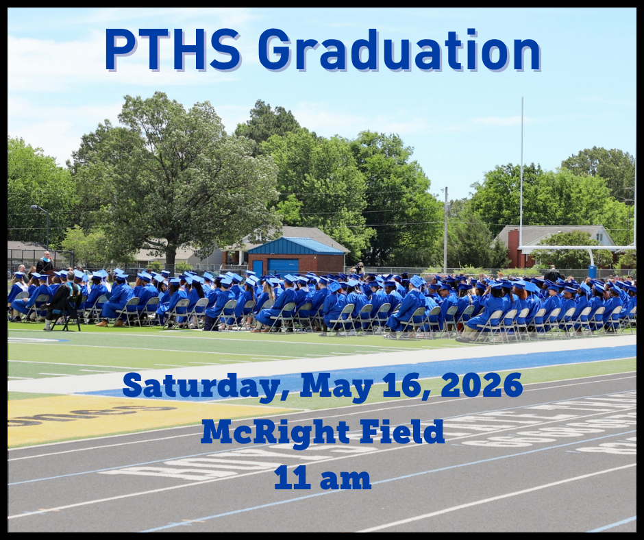 A graduation ceremony, with people in blue robes seated on a sports field, trees in the background, and text reading "PTH Graduation, Saturday, May 16, 2026, McRight Field, 11 am".