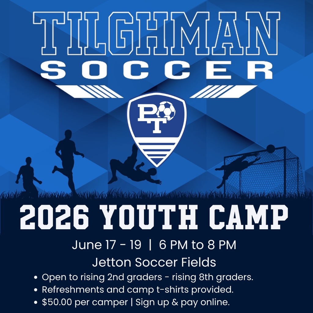 Blue and white poster. It says "Tilghman Soccer 2026 Youth Camp" with an emblem and people playing soccer.