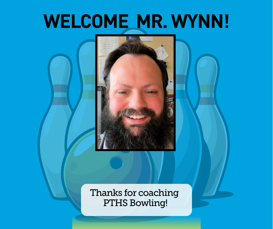 A blue background with bowling pins displays a photo of a smiling man. "Welcome Mr. Wynn!" text appears above. Below, a message reads "Thanks for coaching PTHS Bowling!"