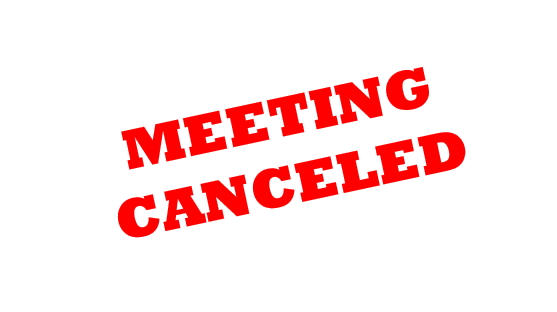 Meeting Canceled