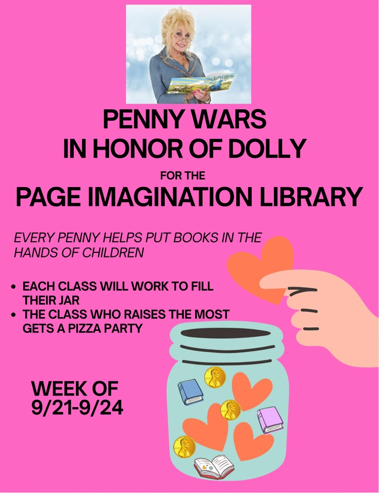 penny wars to raise money for imagination library 9/21-9/24! the class with the most $$ wins a pizza party