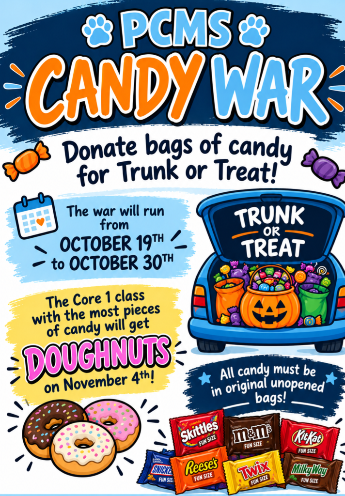 PCMS Candy Wars Flyer - Donate a bag of candy for the Trunk or Treat Event. Homeroom with most pieces donated  will get doughnuts on Nov. 4th.