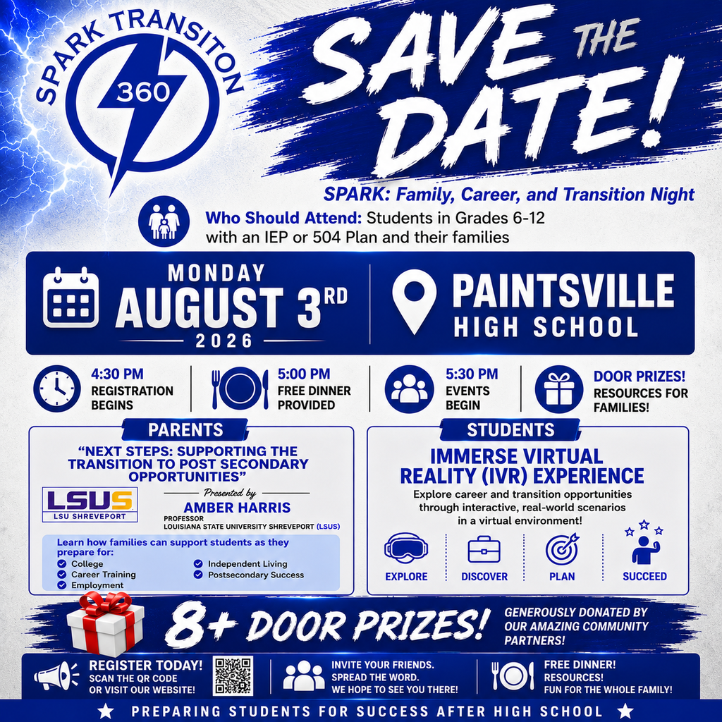 Promotional graphic for SPARK: Family, Career, and Transition Night at Paintsville High School on Monday, August 3, 2026, from 4:30–7:30 p.m. Families of students in grades 6–12 with an IEP or 504 Plan are invited. The event features a parent workshop by Amber Harris of LSU Shreveport on supporting students after high school, an immersive virtual reality career exploration experience for students, free dinner, community resources, and 8+ door prizes. Registration begins at 4:30 p.m., dinner is served at 5:00 p.m., and activities begin at 5:30 p.m. The graphic uses Paintsville blue and white with the SPARK Transition 360 logo and lightning-themed design