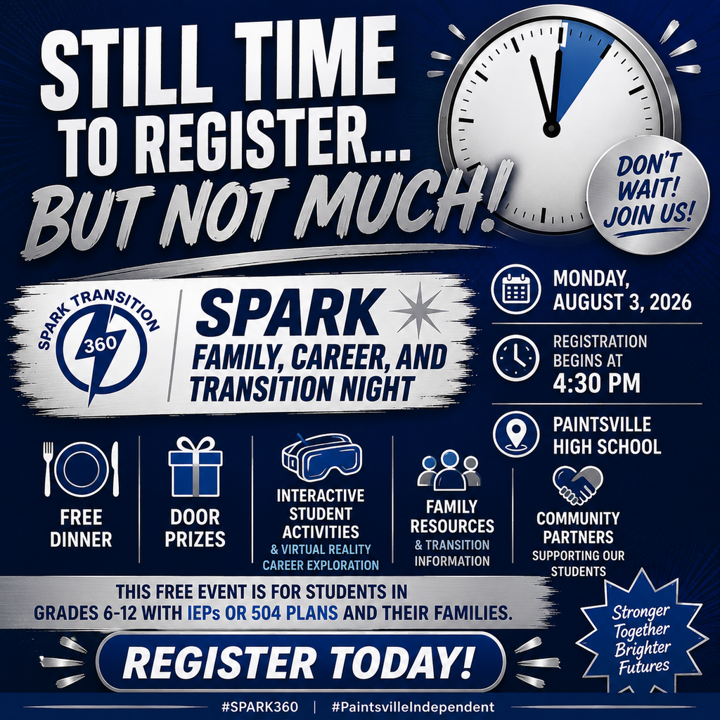 Blue and silver SPARK event graphic with the headline, “Still Time to Register…But Not Much!” Promotes SPARK: Family, Career, and Transition Night on Monday, August 3, at Paintsville High School. Registration begins at 4:30 p.m. Free event for students in grades 6-12 with IEPs or 504 Plans and their families featuring dinner, door prizes, student activities, and community resources.