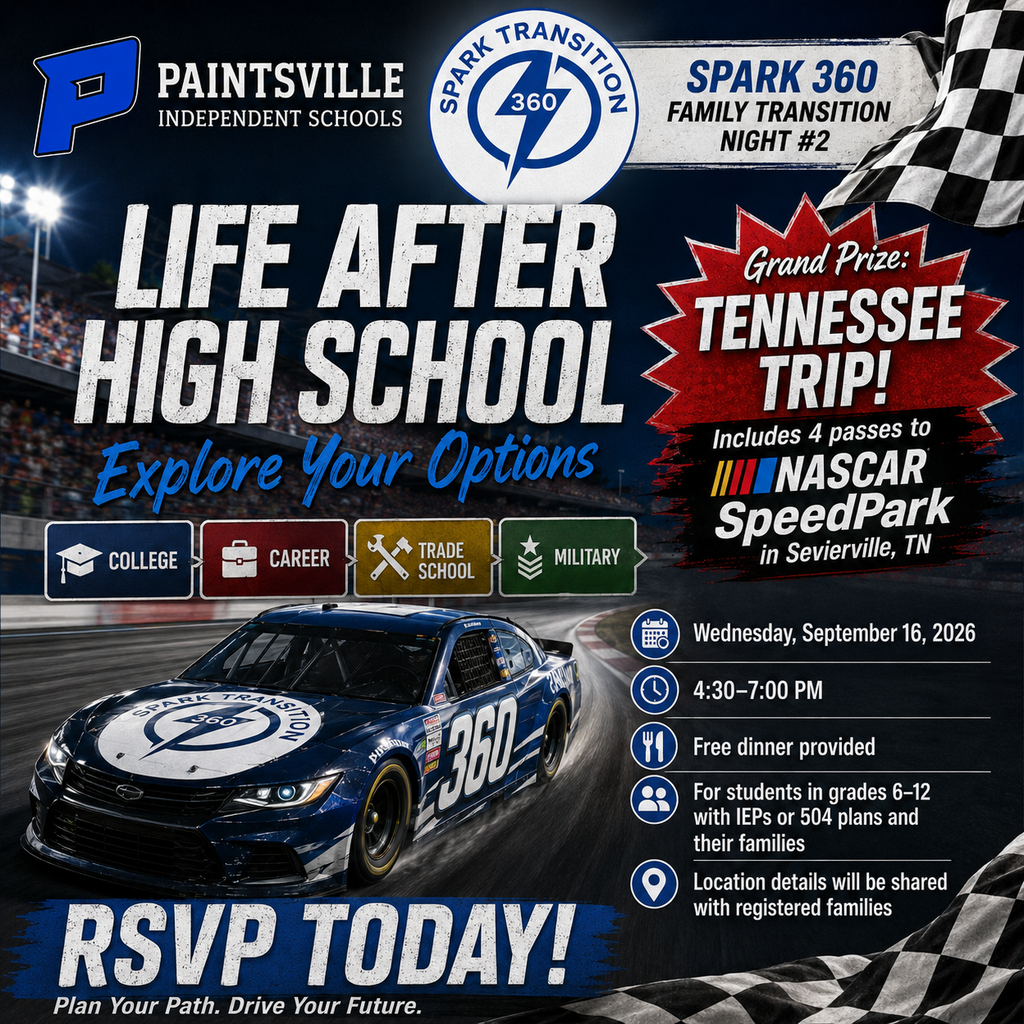 Photorealistic race-themed promotional flyer for SPARK 360 Family Transition Night #2. The graphic features the official blue Paintsville “P” logo, the SPARK Transition 360 logo, a race track at night, and a blue stock car with the number 360 and the SPARK logo on the hood. Large text reads “Life After High School” and “Explore Your Options.” A red prize burst announces a grand prize Tennessee trip that includes 4 passes to NASCAR SpeedPark in Sevierville, TN. Smaller panels list pathway options: College, Career, Trade School, and Military. Event details shown are Wednesday, September 16, 2026, from 4:30–7:00 PM, free dinner provided, for students in grades 6–12 with IEPs or 504 plans and their families, with location details shared with registered families. A large banner at the bottom says “RSVP Today!”