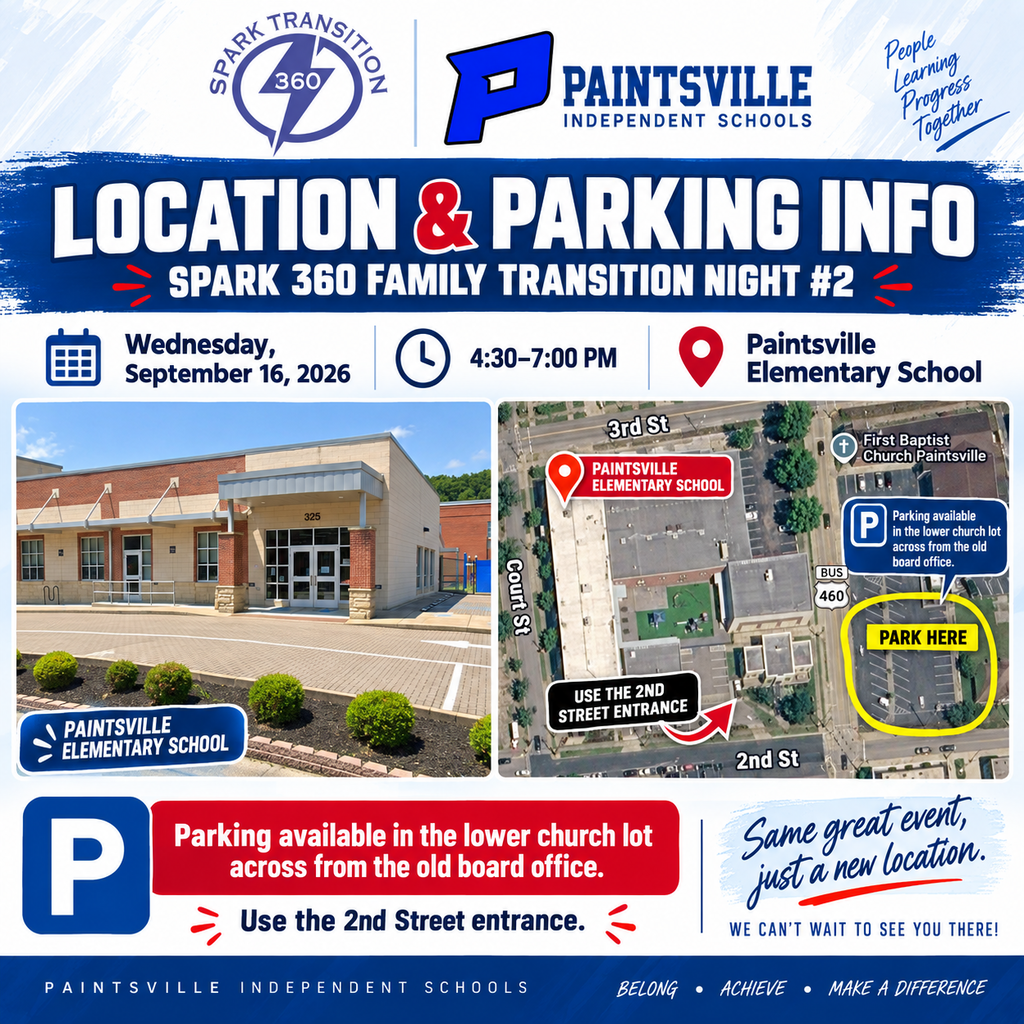 SPARK 360 location-change announcement for Family Transition Night #2. The event will now be held at Paintsville Elementary School, 325 2nd Street, Paintsville, Kentucky, on Wednesday, September 16, 2026, from 4:30 to 7:00 PM. The graphic emphasizes that only the location has changed.  lets do a graphic that is eye catching and lets the people know use the screenshots to tell them expecially parking avialabilty which is the lower church lot across from teh old board office. Edit Here is the backup parking option if church won't let us park make a backup graphic just like you did but say that the staff lot adjacent to college street is available for additional parking Edit