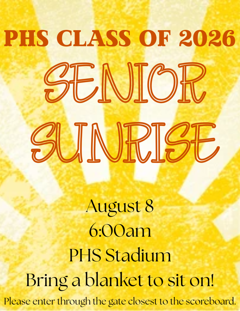senior sunrise August 8 6:00 a.m. at PHS stadium