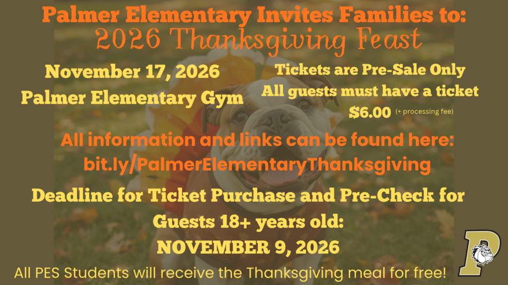2026 palmer elementary thanksgiving all information available on website