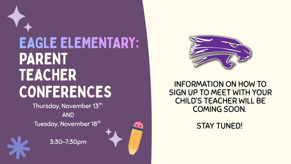 Parent Teacher Conferences- Noveber 13th and 18th 