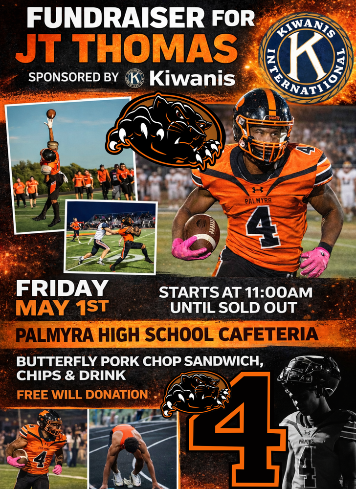 Fundraiser for JT Thomas, sponsored by Kiwanis. Friday, May 1st at 11 am in PHS Cafeteria.