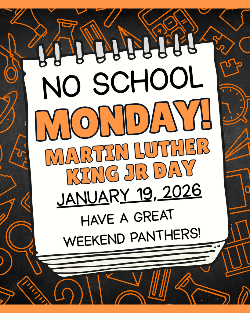 No school Monday, January 19, 2026 for Martin Luther King Jr Day