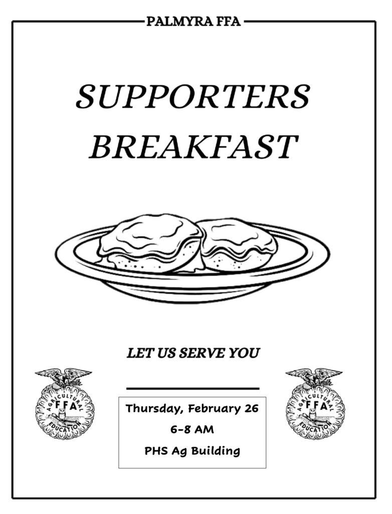 Palmyra FFA Supporters Breakfast, Thursday, Feb 26th 6-8 am