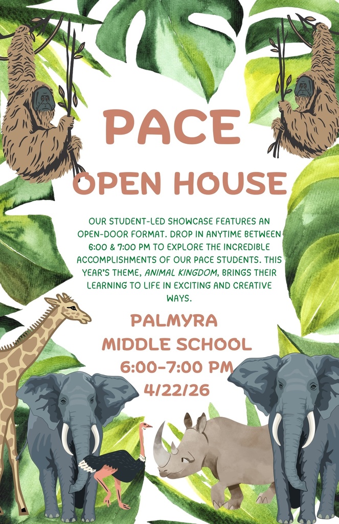 PACE Open House Palmyra Middle School 6-7 pm, 4/22/26