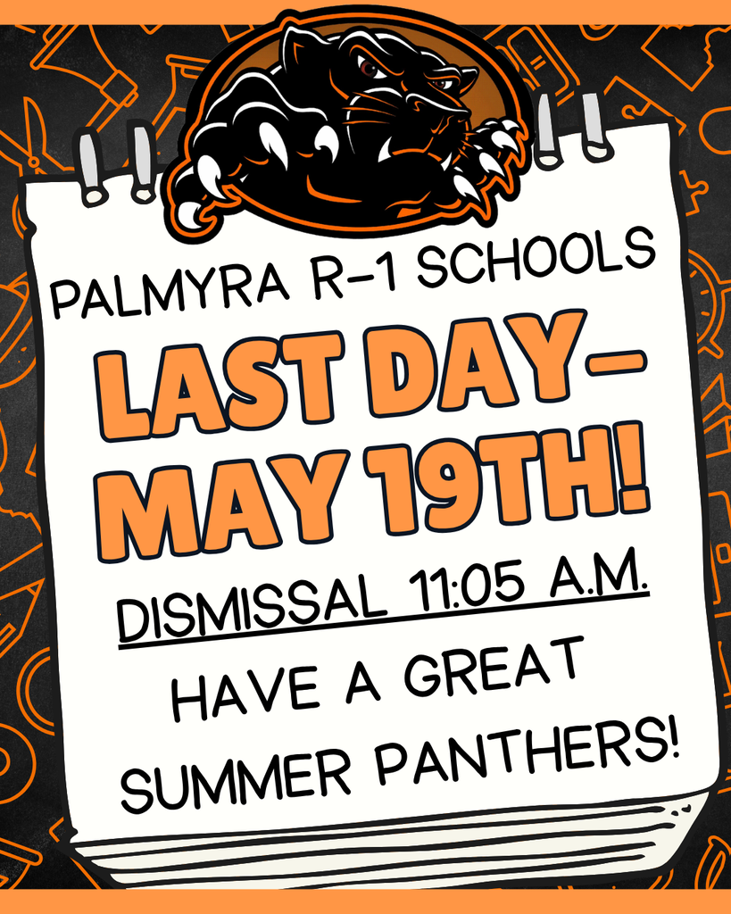 Palmyra R1 Schools, last day, May 19th at 11:05 am.