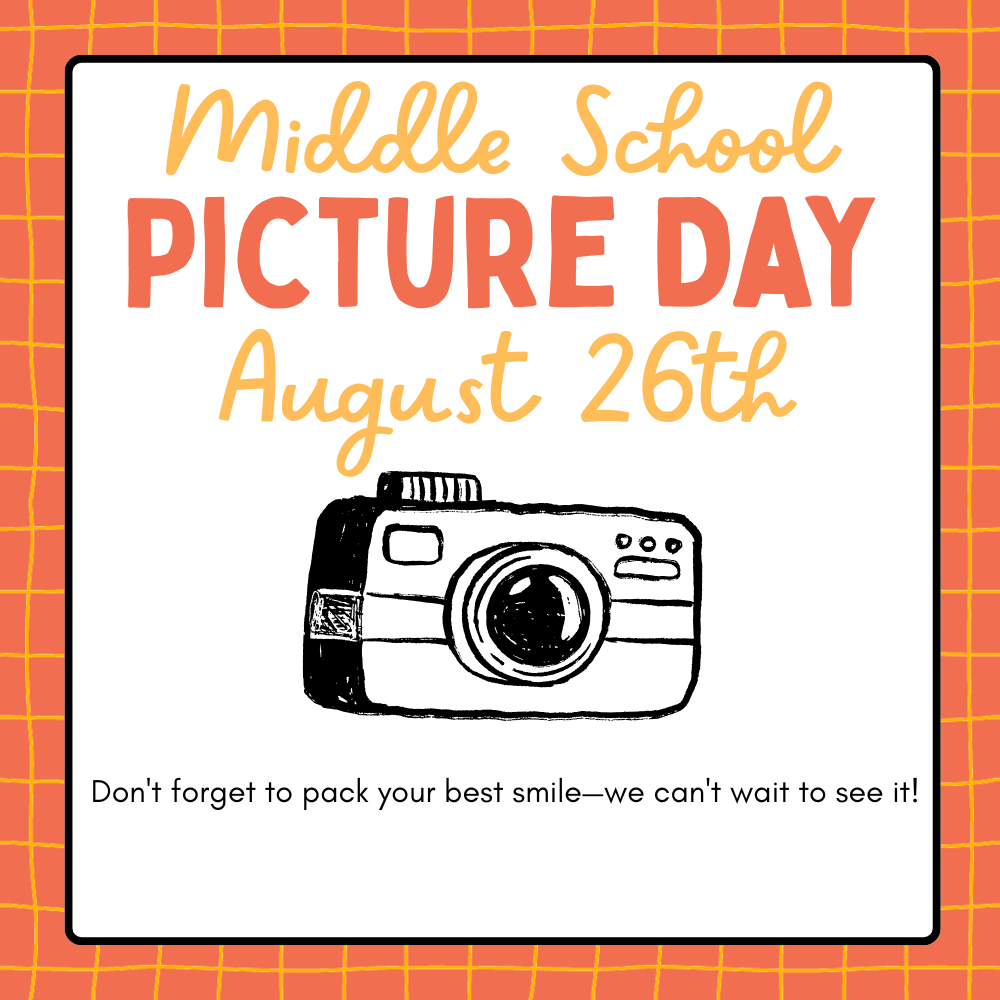 Middle School picture day is August 26, 2026
