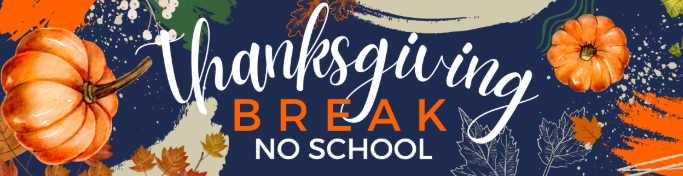 Thanksgiving Break