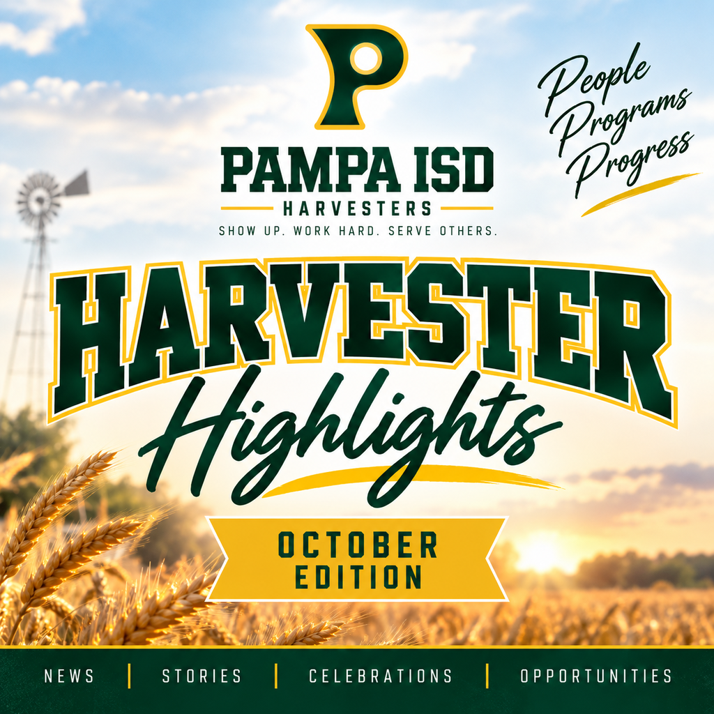 Flyer with Pampa ISD Harvesters logo, harvest season visuals, and text "Harvester Highlights October Edition" in the center.