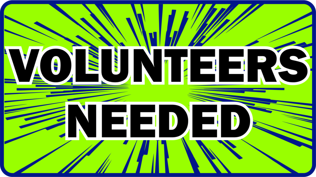 Volunteers Needed