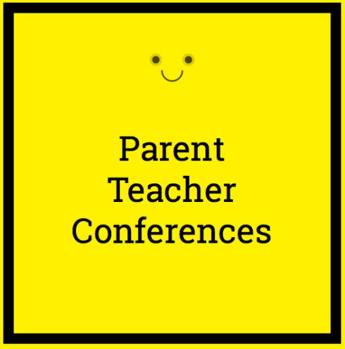Parent Teacher Conferences