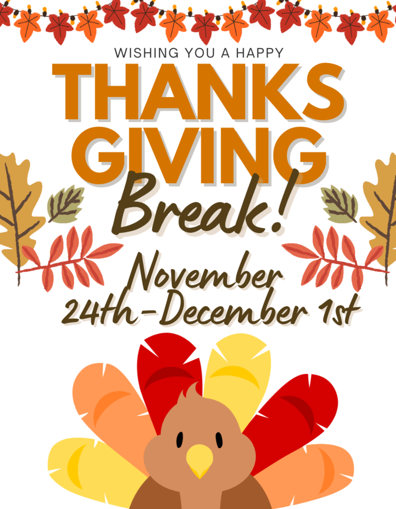 Thanksgiving Break Announcement