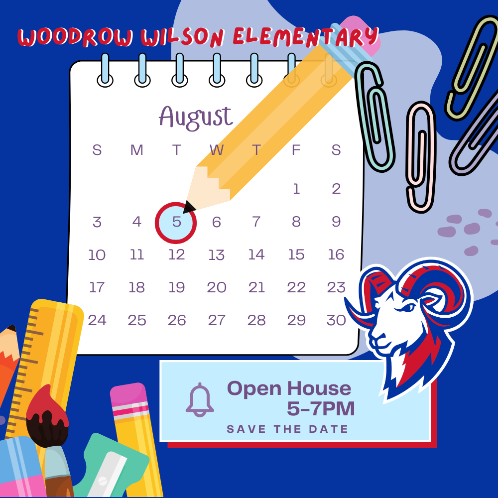 Woodrow Wilson Open House August 5th from 5-7PM