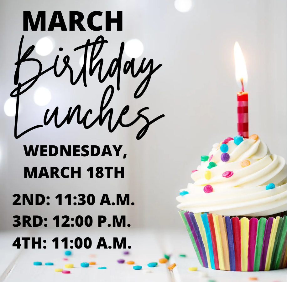 March Birthday Lunches