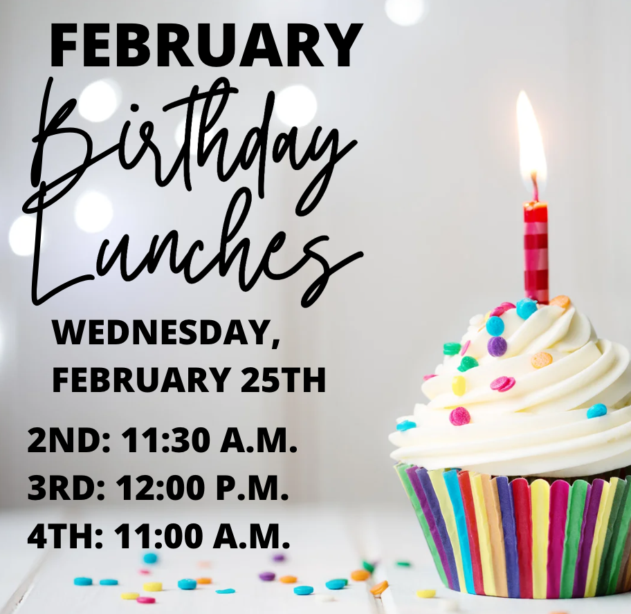 February Birthday Lunches