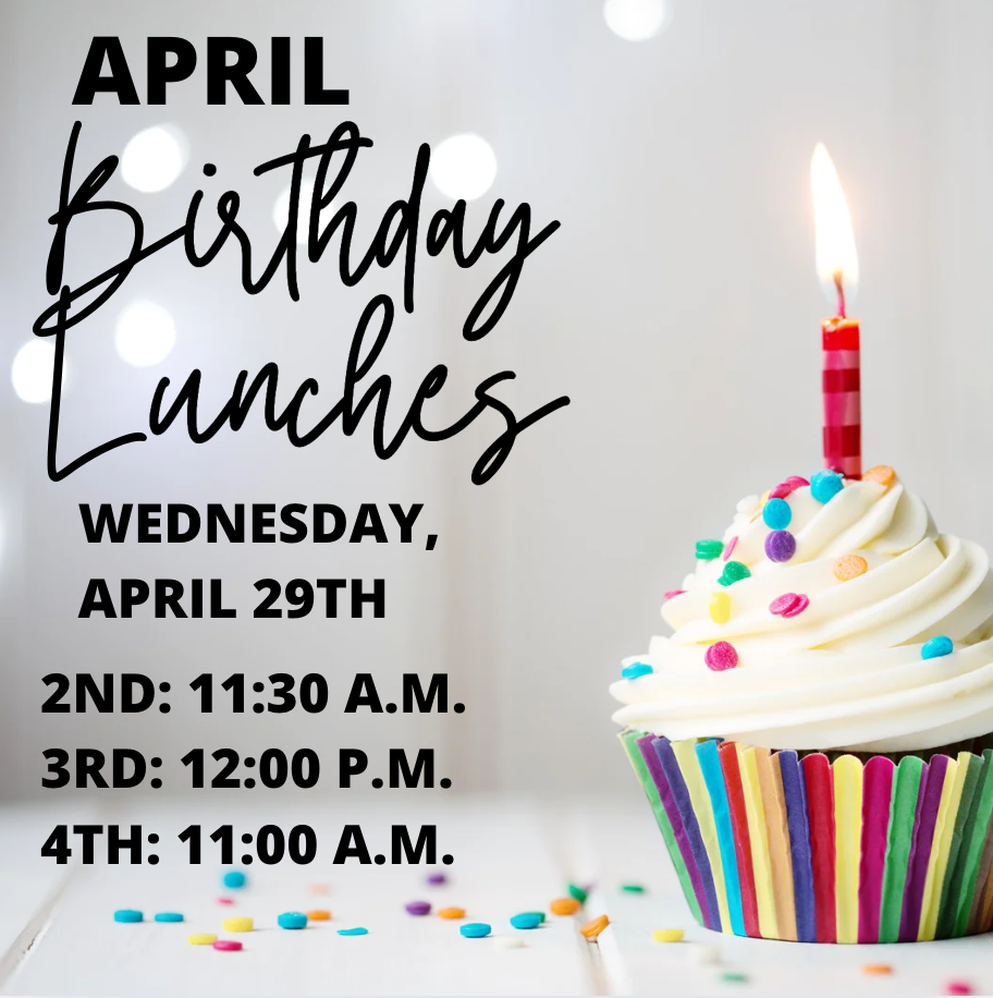 April Birthday Lunches