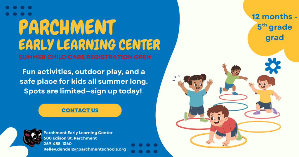 PELC Summer childcare registration. Visit https://www.parchmentschools.org/o/elc/page/our-program for info