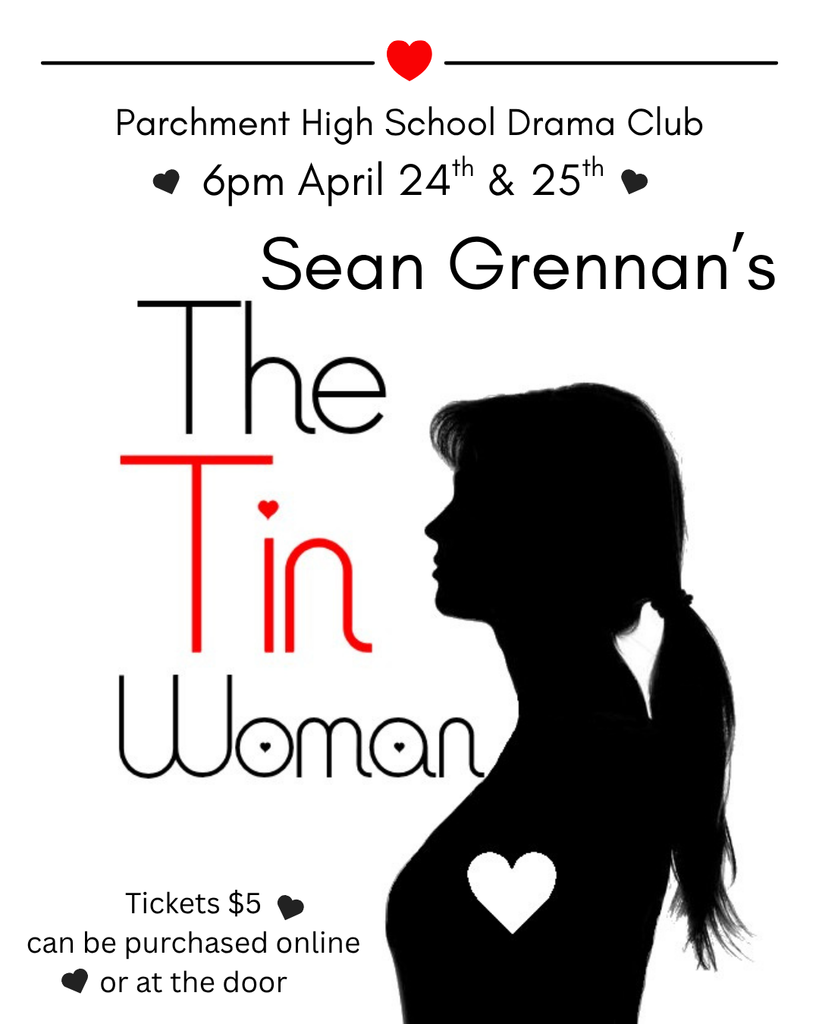PHS Drama Club presents the Tin Woman on April 24th and 25th at PHS