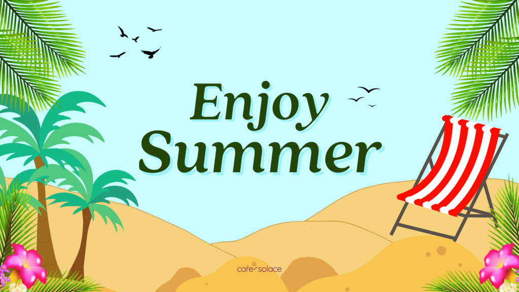 Enjoy Summer Break with support from CareSolace