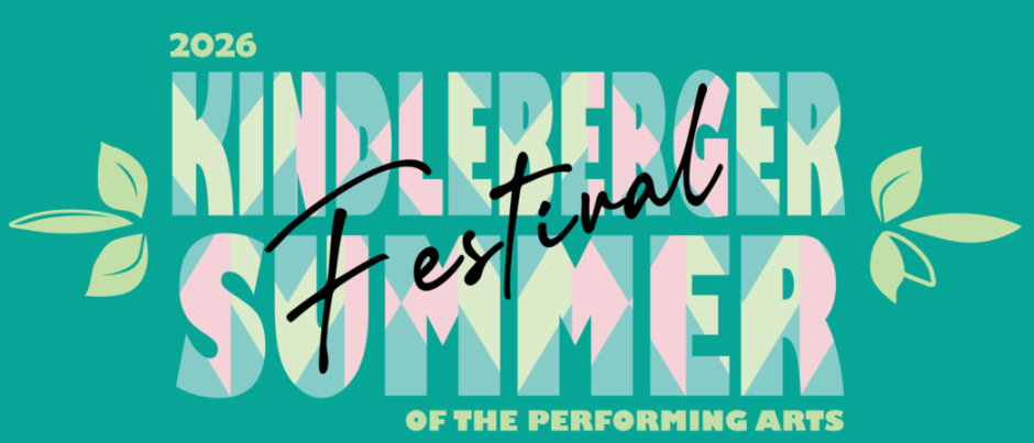 Kindleberger Summer Festival of the performing arts July 8-13th, 2026