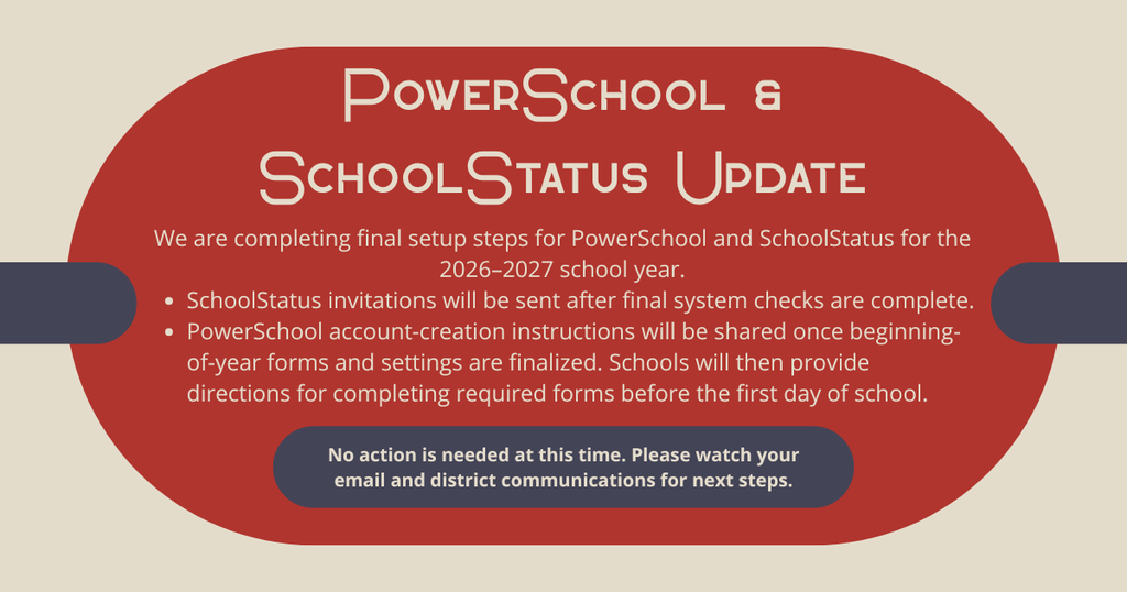 PowerSchool and SchoolStatus Update
