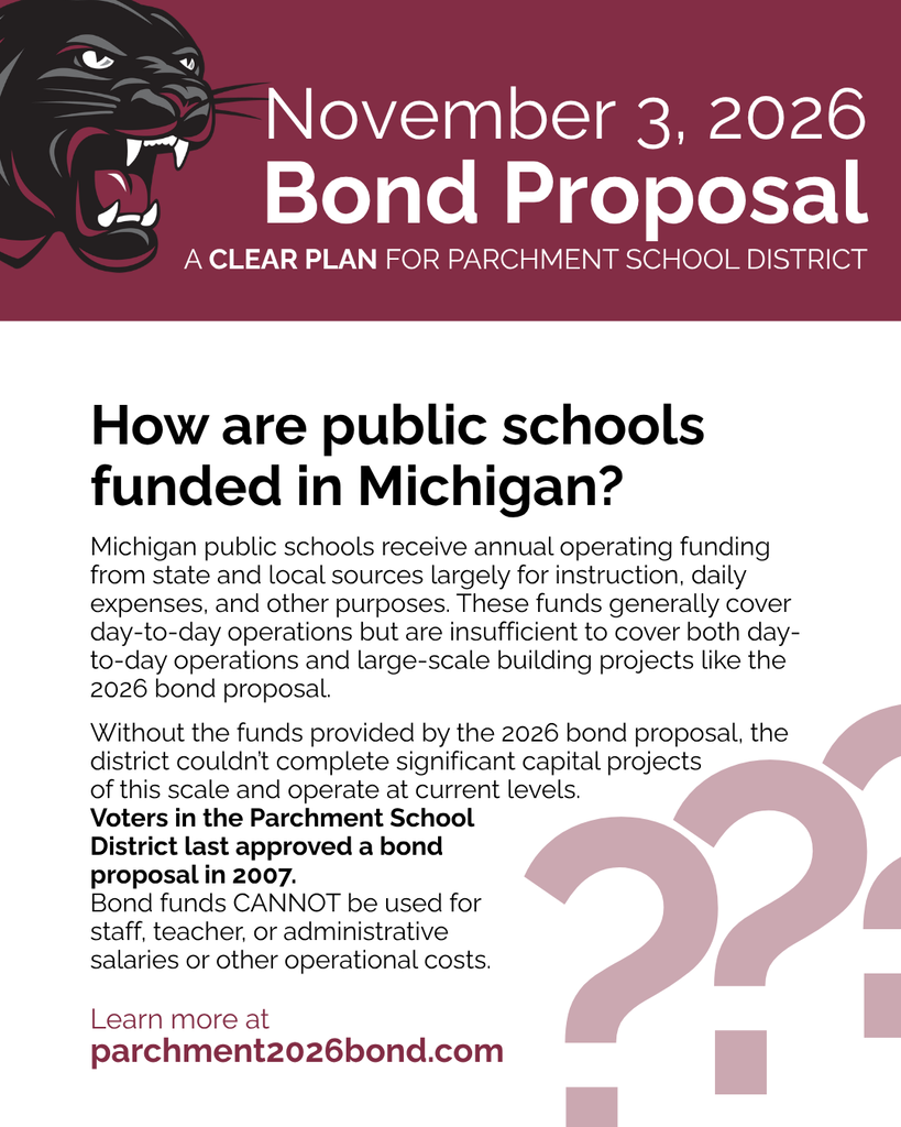 How are public schools funded in michigan? Visit parchment2026bond.com to learn more.