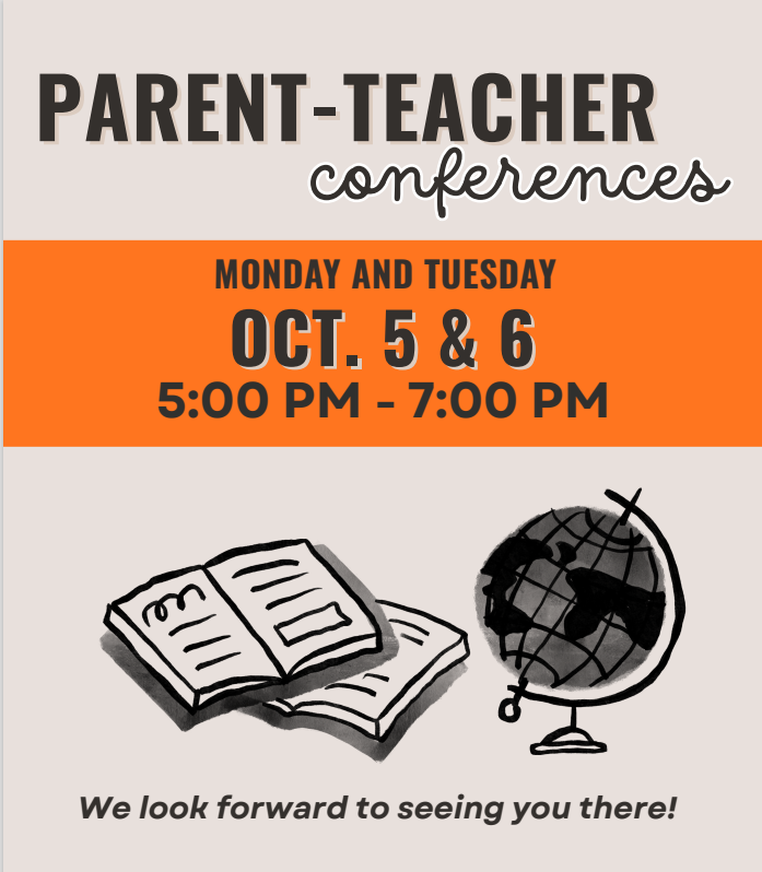 Parent-Teacher Conferences Oct. 5-6 5-7 PM