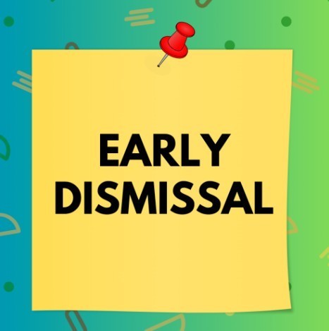 Early Dismissal