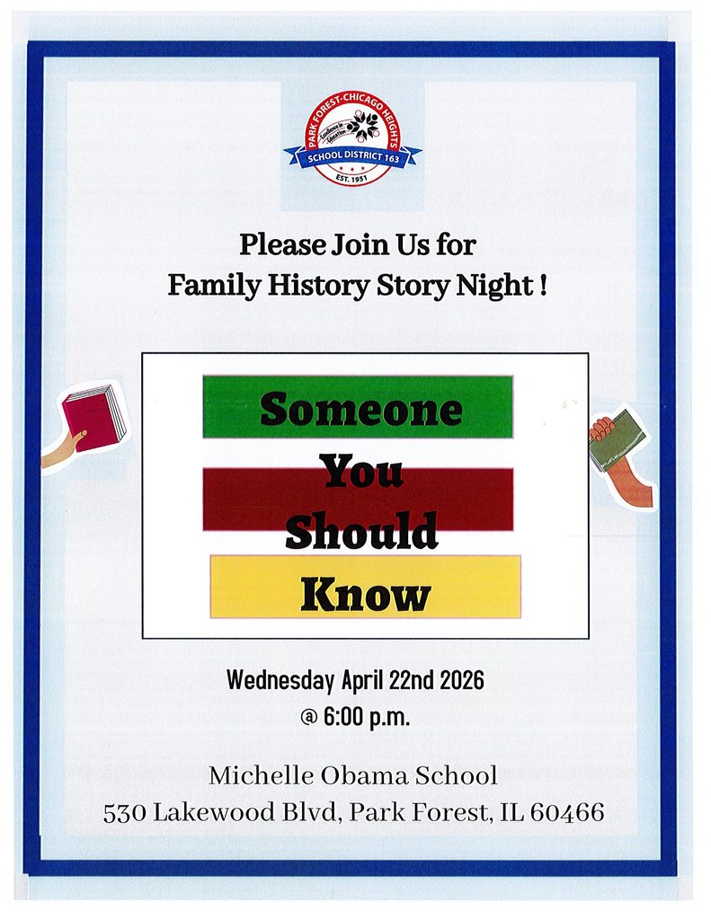 Family History Night on Wednesday, April 22nd 2026, at 6 pm, located at Michelle Obama  School. 