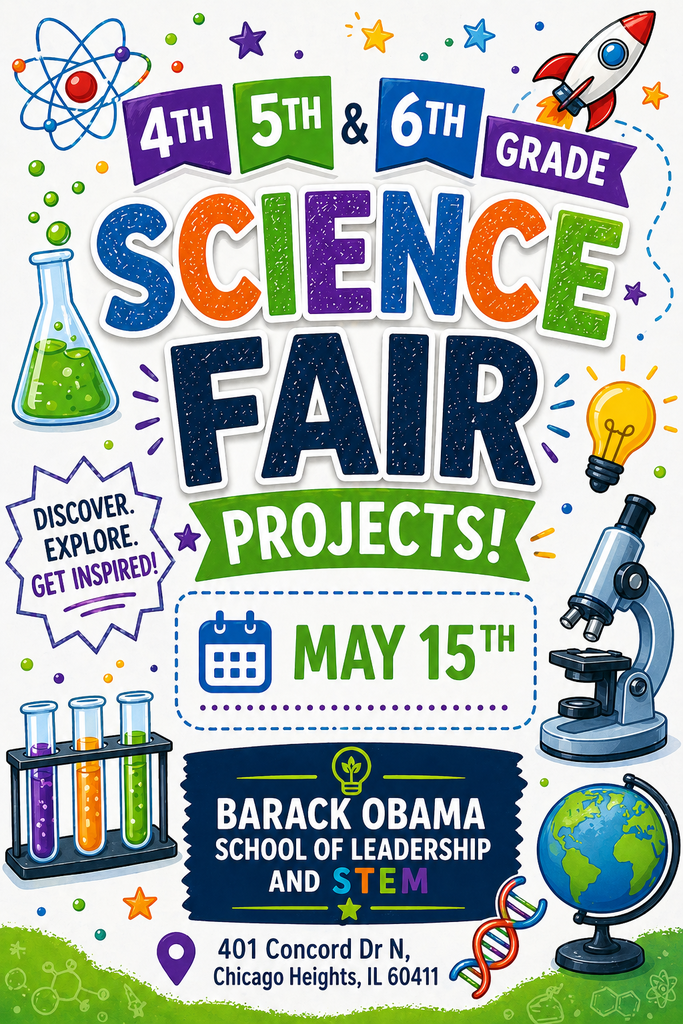 Barack Obama School Science Fair 2026 is May 15th.  Please reach out to your child's Science teacher with any questions. 