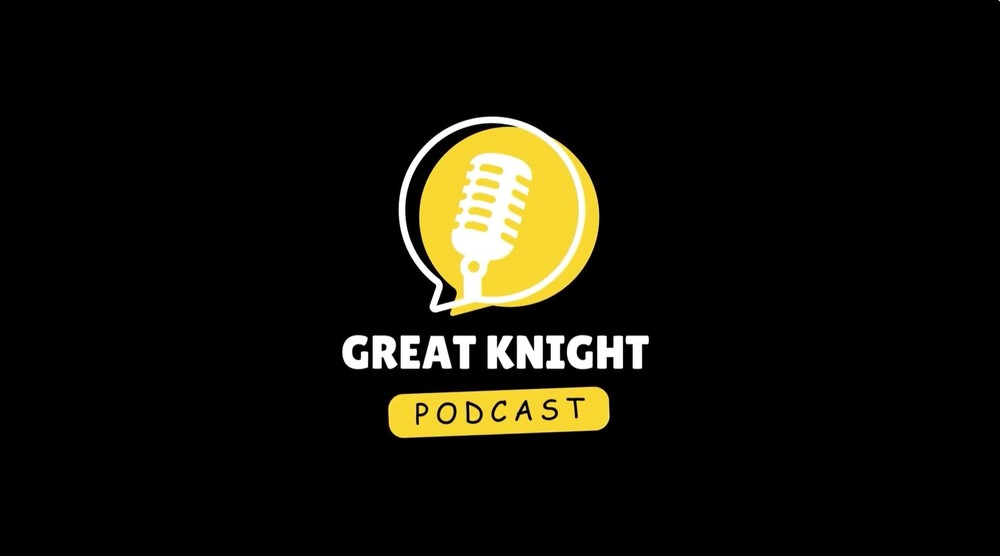 Great Knight Podcast