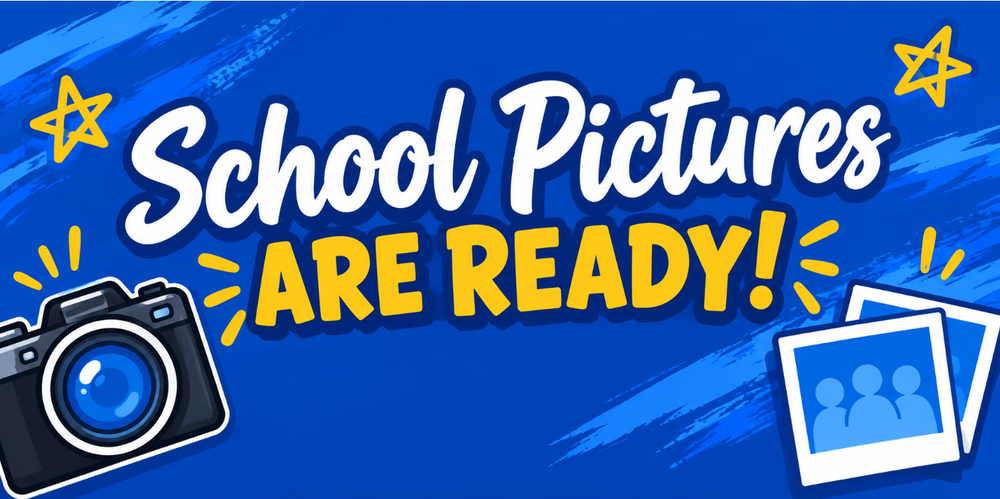 "School Pictures are ready" graphic