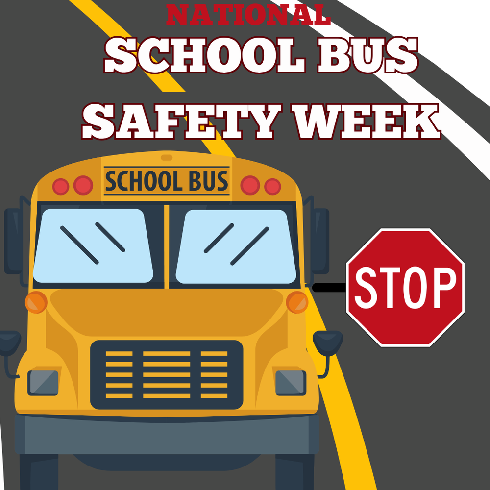 picture of a school bus and words stating it is National School Bus Safety Week.