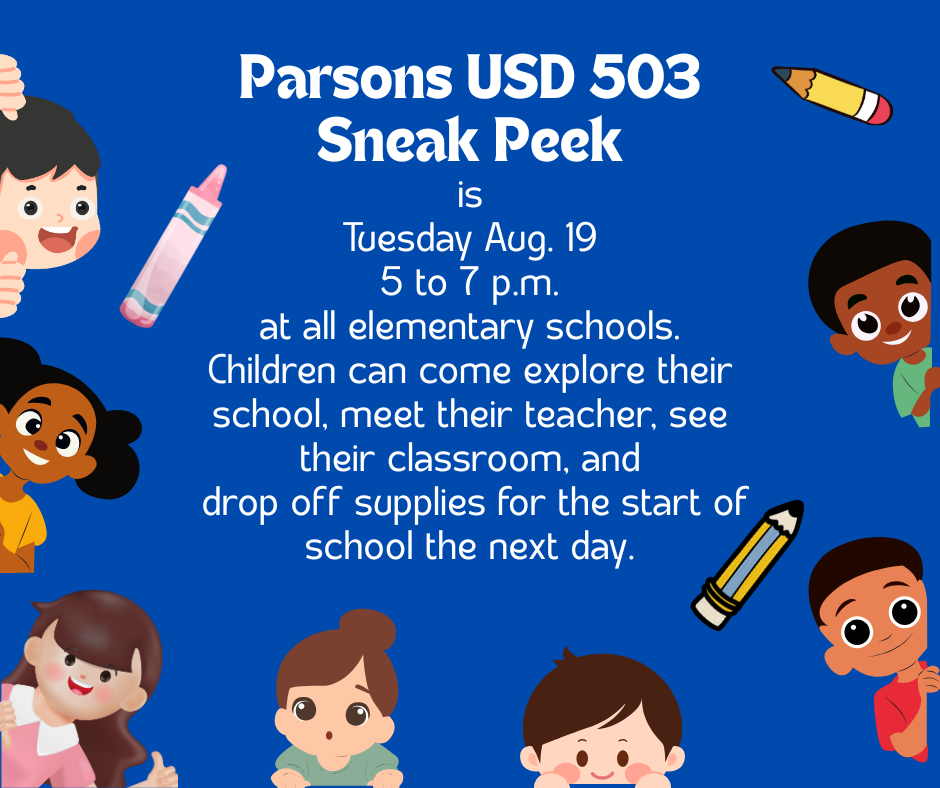 Parsons USD 503 Sneak Peek is Tuesday Aug 19 from 5 to 7 p.m. at all elementaries