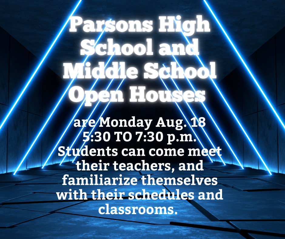 Parsons High School and Middle School Open Houses