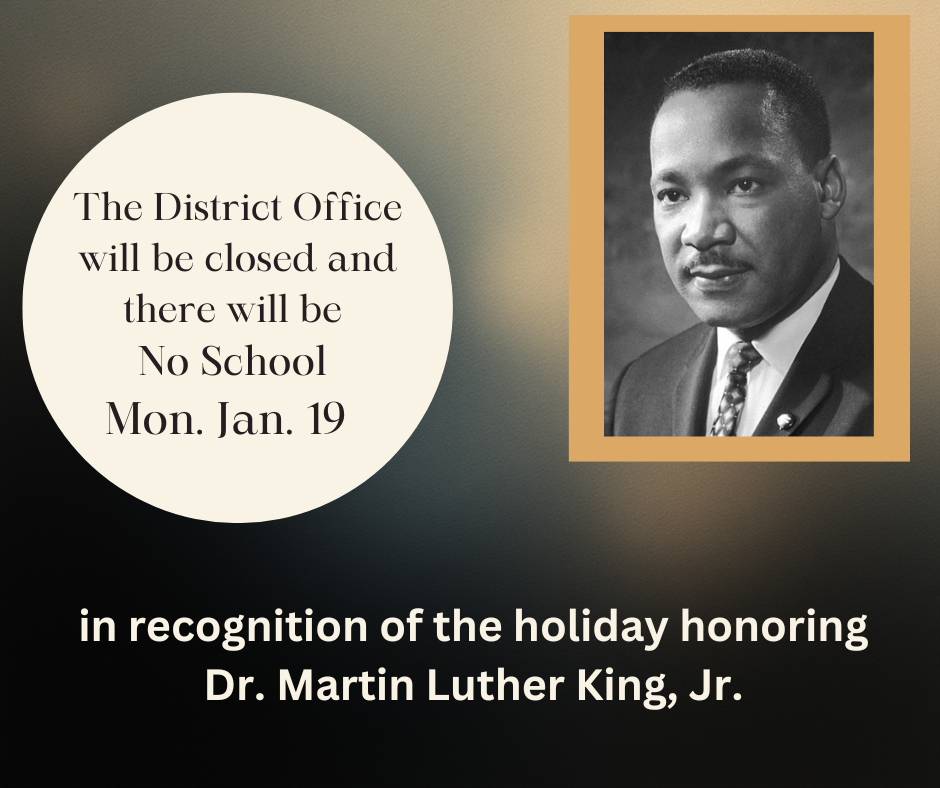 Poster announcing no school for  Dr. Martin Luther King Jr. Day.