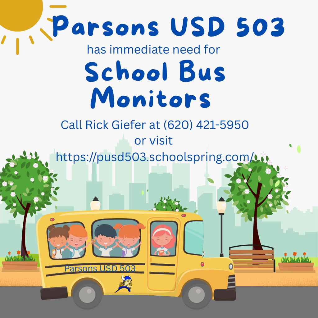 Parsons USD 503 is hiring Bus Monitors.